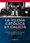 LA IGLESIA CATLICA EN GALICIA (1910 -1936).