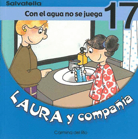 LAURA Y COMPA�IA CON EL AGUA NO SE JUEGA