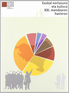 EUSKAL KULTURA ETA NORTASUNA XXI. MENDE HASIERAN