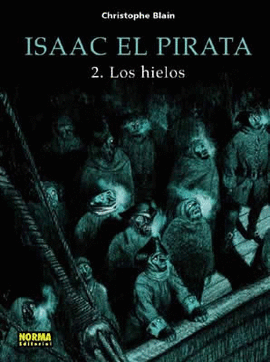 ISAAC EL PIRATA 2. LOS HIELOS