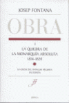 QUIEBRA DE LA MONARQUIA ABSOLUTA 1814-1820.