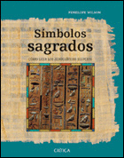 SIMBOLOS SAGRADOS. COMO LEER LOS JEROGLIFICOS EGIPCIOS