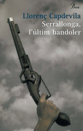 SERRALLONGA, L'�LTIM BANDOLER