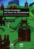 PAISAIA-IKUSPEGIA ETA HAREN LAU DIMENTSIOAK