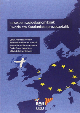 IRAKASPEN SOZIOEKONOMIKOAK ESKOZIA ETA KATALUNIAKO PROZESUETATIK