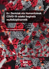 ZIENTZIAK ETA HUMANITATEAK. COVID 19 OSTEKO BEGIRADA