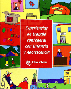 EXPERIENCIAS DE TRABAJO CONFEDERAL INFANCIA Y ADOLESCENCIA