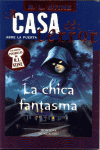 LA CHICA FANTASMA. LA CASA DEL TERROR N8