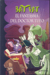 BAT PAT - EL FANTASMA DEL DOCTOR TUFO