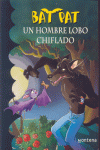 BAT PAT 010 - UN HOMBRE LOBO CHIFLADO