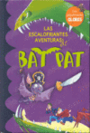 LAS ESCALOFRIANTES AVENTURAS DE BAT PAT -CON PEGATINAS DE OLORES