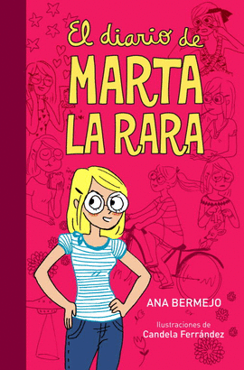EL DIARIO DE MARTA LA RARA( ED.ILUSTRA