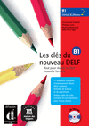 LES CLES DU NOVEAU DELF B1. LIBRE DE L'ELEVE (+CD)