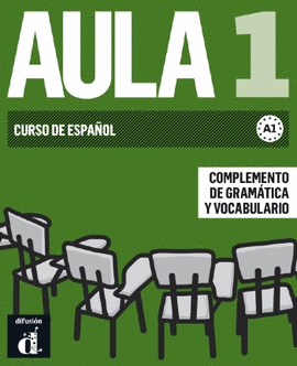 AULA 1 NUEVA EDICIN (A1) - COMPLEMENTO DE GRAMTICA Y VOCABULARIO