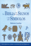 LA BIBLIA DE LOS SIGNOS Y DE LOS SIMBOLOS