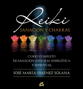 REIKI, SANACIN Y CHAKRAS