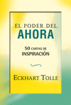 PODER DEL AHORA: 50 CARTAS DE INSPIRACION, EL