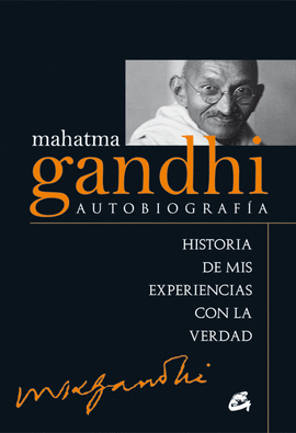 MAHATMA GANDHI: AUTOBIOGRAFA