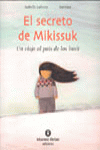 SECRETO DE MIKISSUK,EL