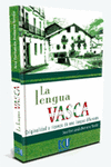 LA LENGUA VASCA:ORIGINALIDAD Y RIQUEZA DE UNA LENGUA DIFERENTE