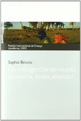 LAS EMERGENCIAS DEL MUNDO. ECONOMIA, PODER, ALTERIDAD