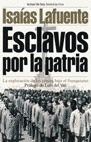 ESCLAVOS POR LA PATRIA