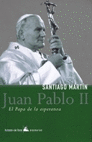 JUAN PABLO II.EL PAPA LA ESPERANZA