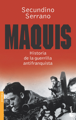MAQUIS: HISTORIA DE LA GUERRILLA ANTIFRANQUISTA -BOOKET