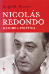 NICOLAS REDONDO.MEMORIA POLITICA