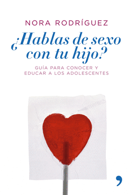 HABLAS DE SEXO CON TU HIJO?