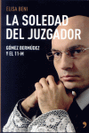 LA SOLEDAD DEL JUZGADOR