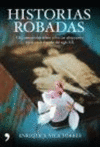 HISTORIAS ROBADAS - UN CONMOVEDOR RELATO DE LAS ADOPCIONES FALSAS