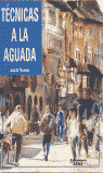 TECNICAS A LA AGUADA