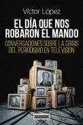 EL DIA QUE NOS ROBARON EL MANDO