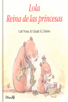 LOLA. REINA DE LAS PRINCESAS