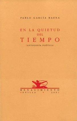 EN LA QUIETUD DEL TIEMPO (ANTOLOGIA POETICA)