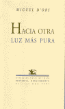 HACIA OTRA LUZ MAS PURA