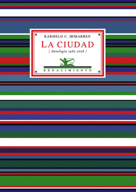 LA CIUDAD (ANTOLOGIA 1985-2008)