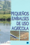 PEQUEOS EMBALSES DE USO AGRICOLA