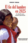 EL FIN DEL HAMBRE EN 2025
