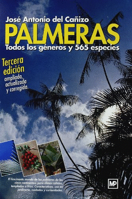 PALMERAS. TODOS LOS GNEROS Y 550 ESPECIES (3 ED.)