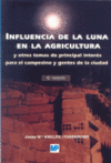INFLUENCIA DE LA LUNA EN LA AGRICULTURA -6 EDIC