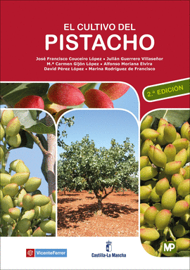 EL CULTIVO DEL PISTACHO - 2� EDICI�N