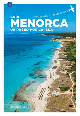 MENORCA UN PASEO POR LA ISLA