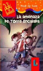 AMENAZA DE LA TORRE ENCALADA (+ 10 AOS)