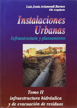 INSTALACIONES URBANAS II - INFRAESTRUCTURA HIDRAULICA Y DE EVACUA