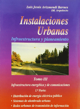 INSTALACIONES URBANAS III - PRIMERA PARTE
