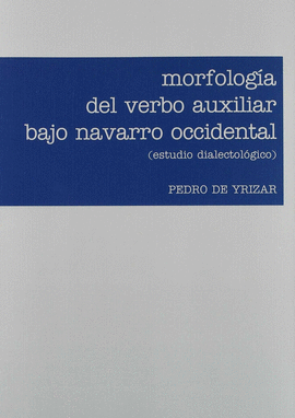 MORFOLOGIA DEL VERBO AUXILIAR BAJO NAVARRO OCCIDENTAL