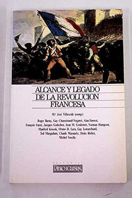 ALCANCE Y LEGADO DE LA REVOLUCION FRANCESA