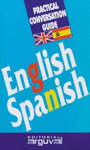 ENGLISH SPANISH.PRACTICAL CONVERSATION GUIDE